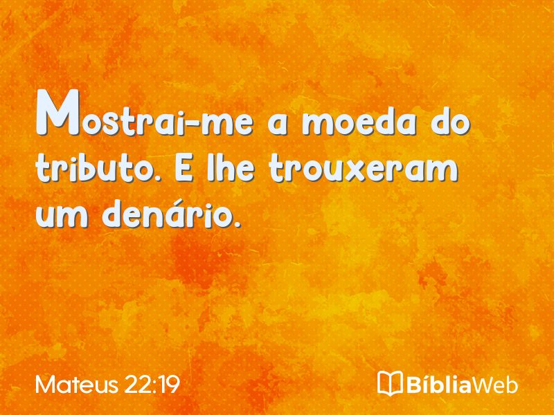 Mateus 22:19 em imagem para compartilhar