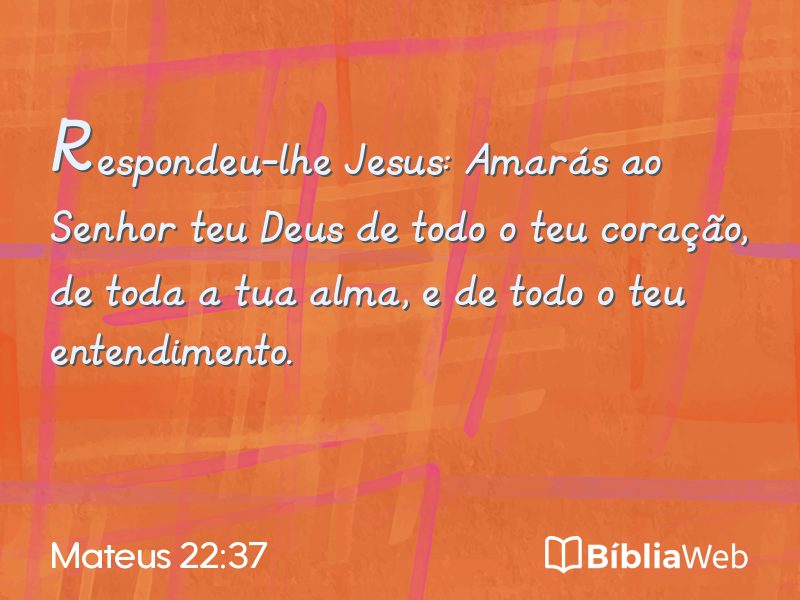 Mateus 22:37 em imagem para compartilhar