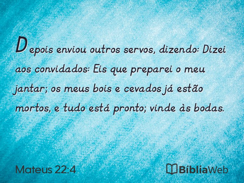 Mateus 22:4 em imagem para compartilhar