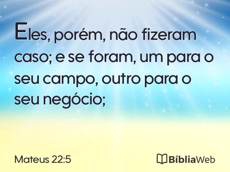 Mateus 22:5 em imagem para compartilhar