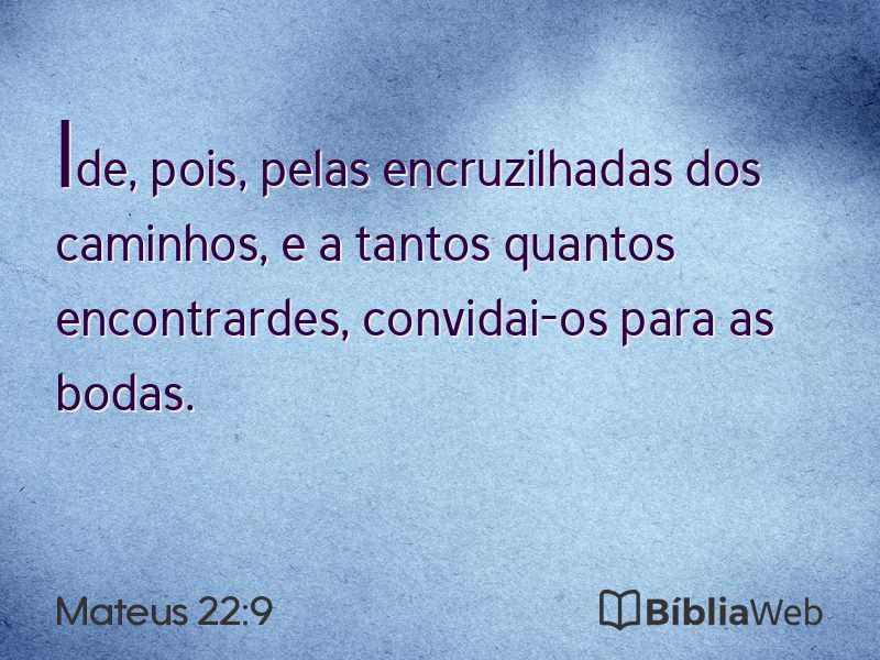 Mateus 22:9 em imagem para compartilhar