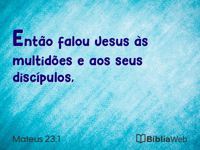 Mateus 23:1 em imagem para compartilhar