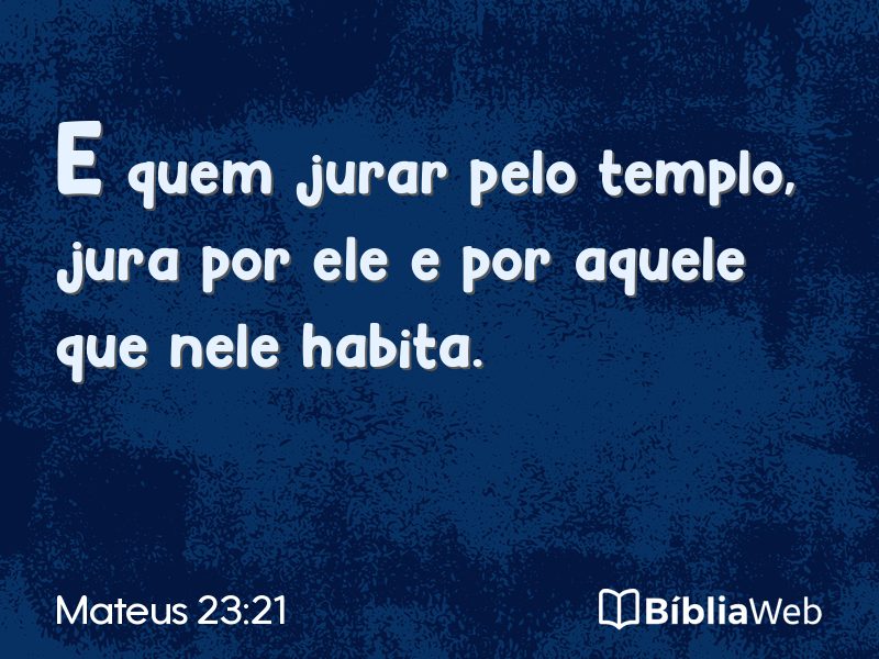 Mateus 23:21 em imagem para compartilhar