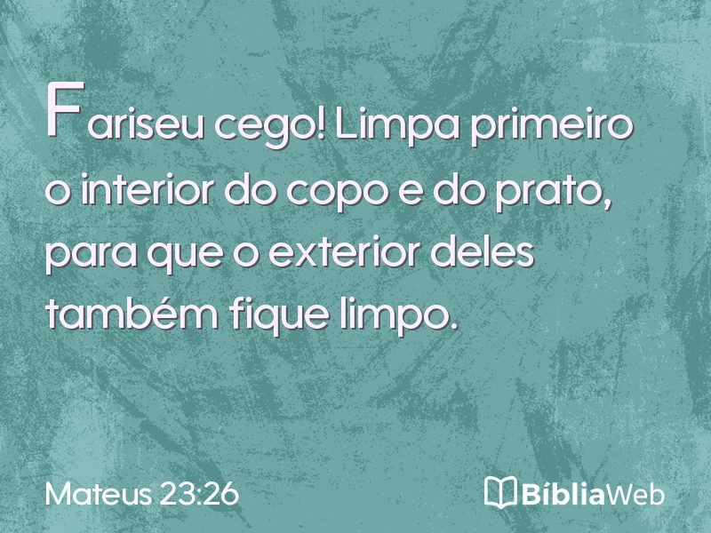 Mateus 23:26 em imagem para compartilhar