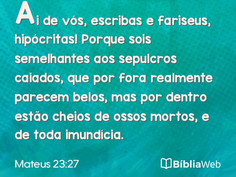 Mateus 23:27 em imagem para compartilhar