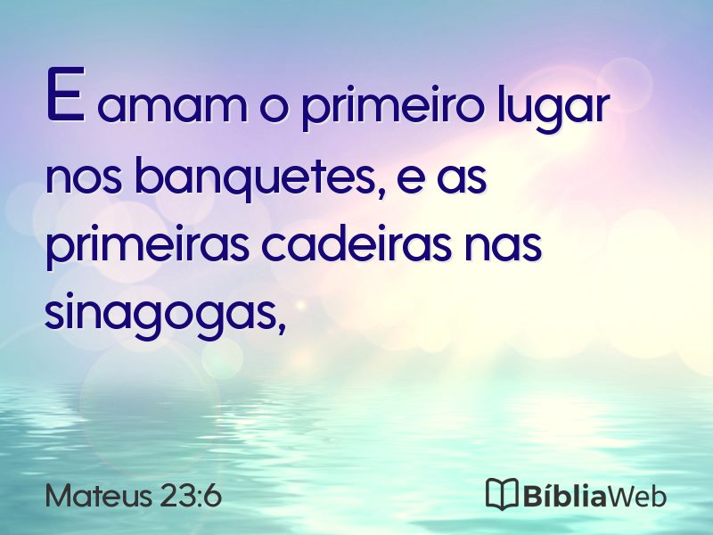 Mateus 23:6 em imagem para compartilhar