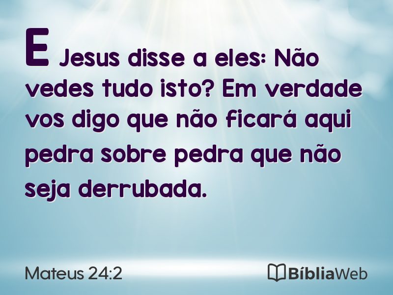 Mateus 24:2 em imagem para compartilhar