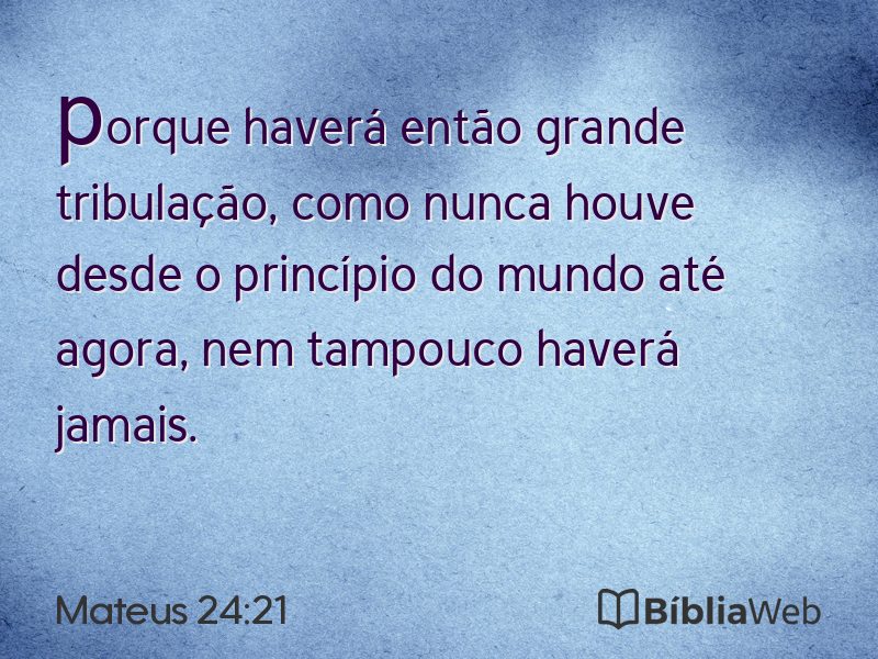 Mateus 24:21 em imagem para compartilhar