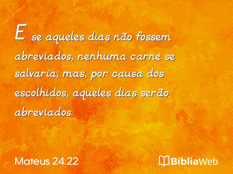 Mateus 24:22 em imagem para compartilhar