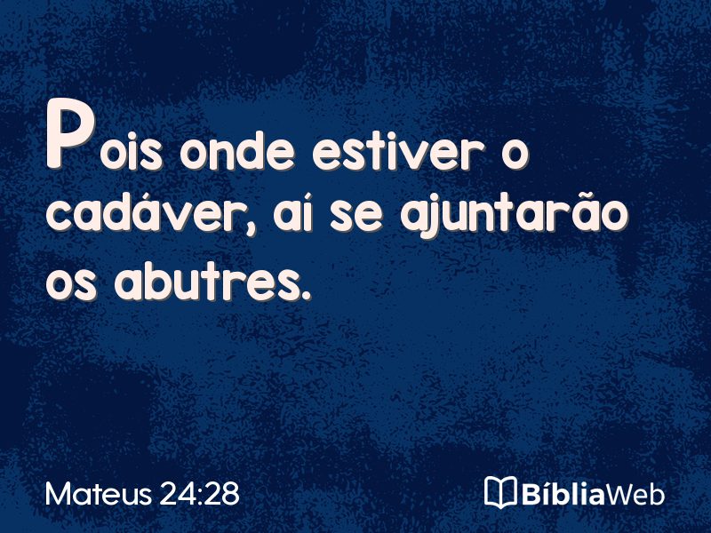 Mateus 24:28 em imagem para compartilhar