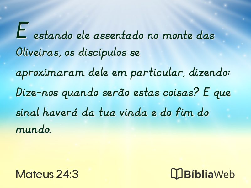 Mateus 24:3 em imagem para compartilhar