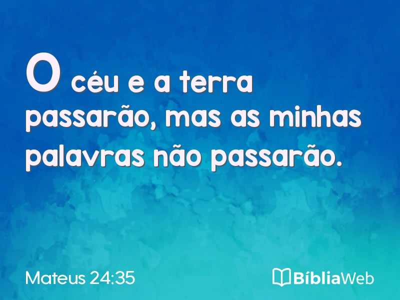 Mateus 24:35 em imagem para compartilhar
