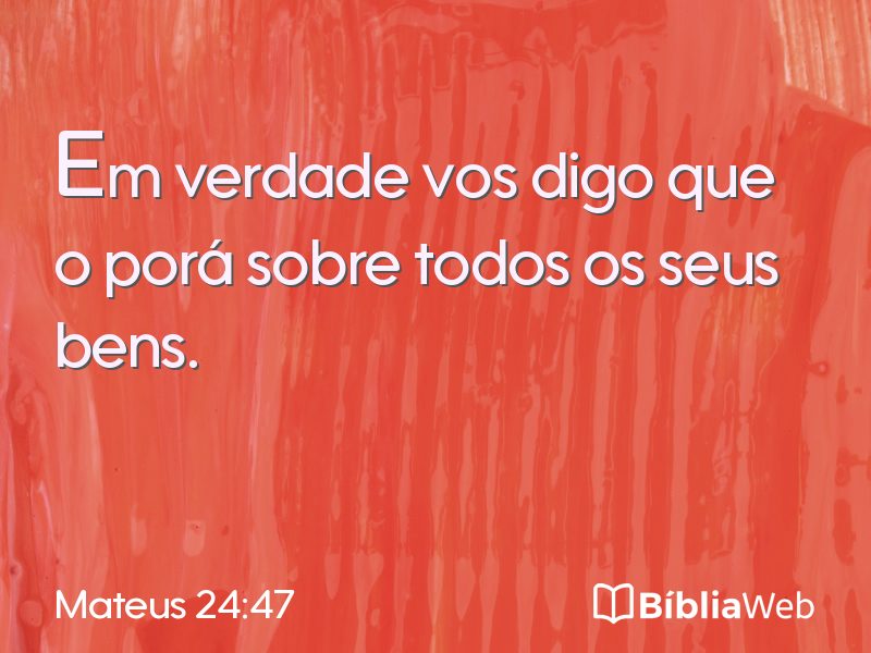 Mateus 24:47 em imagem para compartilhar