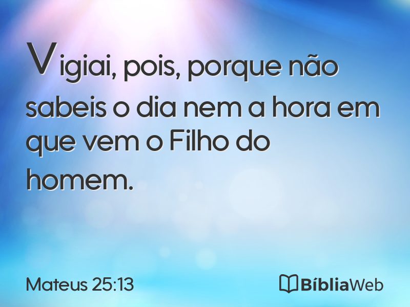 Mateus 25:13 em imagem para compartilhar