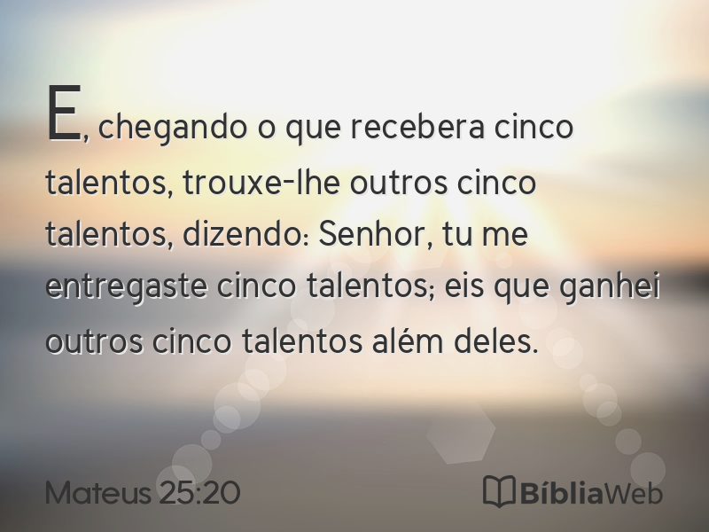 Mateus 25:20 em imagem para compartilhar