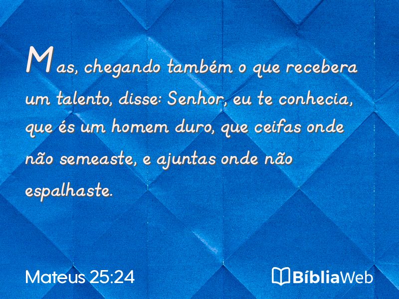 Mateus 25:24 em imagem para compartilhar