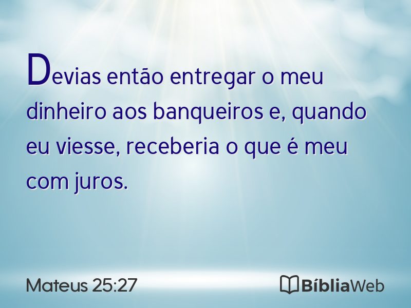 Mateus 25:27 em imagem para compartilhar