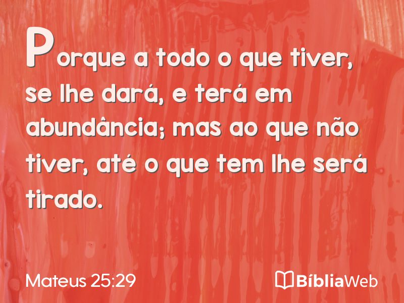 Mateus 25:29 em imagem para compartilhar