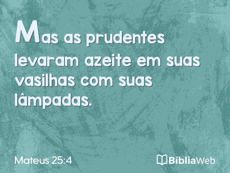 Mateus 25:4 em imagem para compartilhar