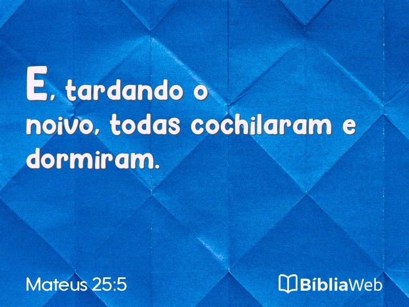 Mateus 25:5 em imagem para compartilhar