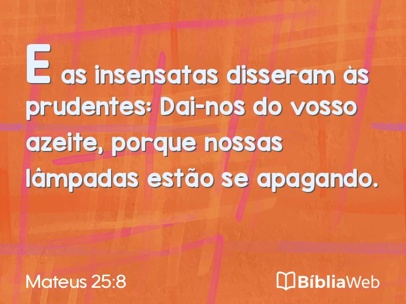 Mateus 25:8 em imagem para compartilhar