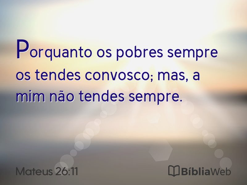 Mateus 26:11 em imagem para compartilhar
