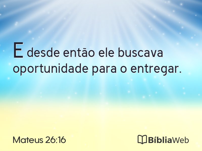 Mateus 26:16 em imagem para compartilhar