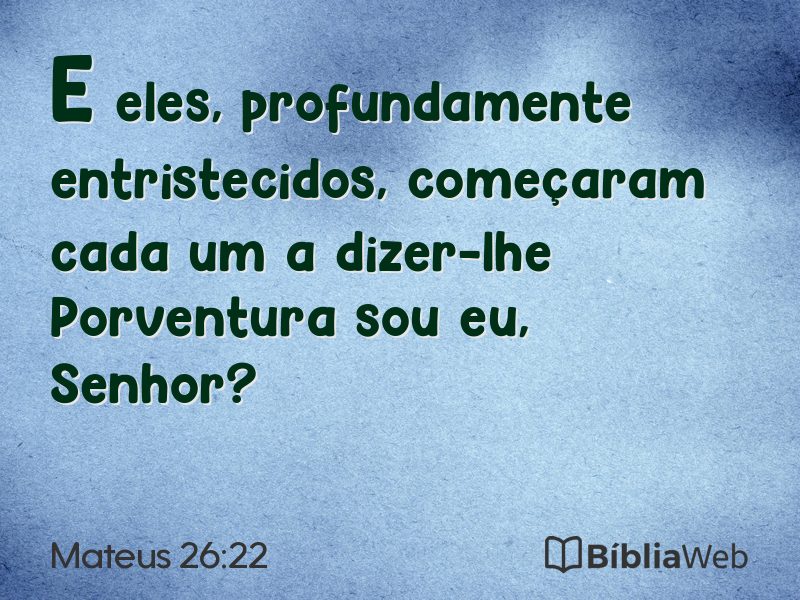 Mateus 26:22 em imagem para compartilhar