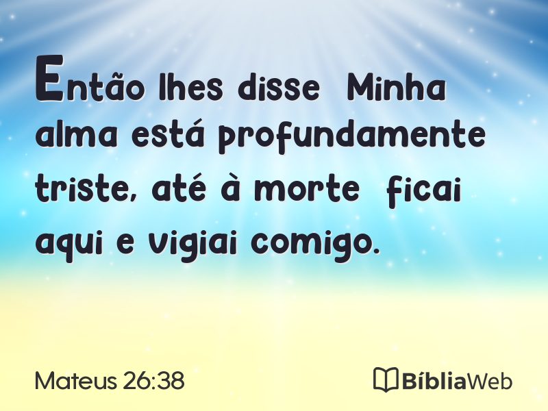 Mateus 26:38 em imagem para compartilhar
