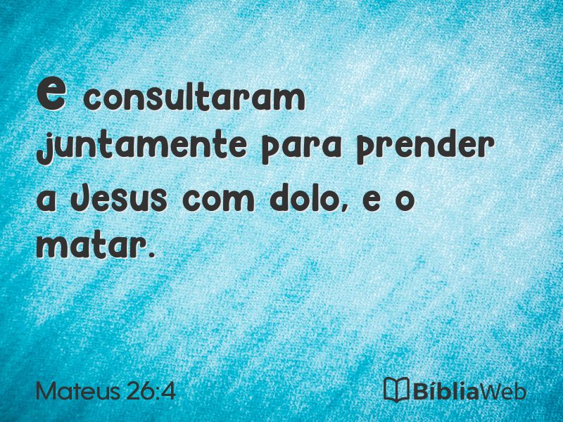 Mateus 26:4 em imagem para compartilhar