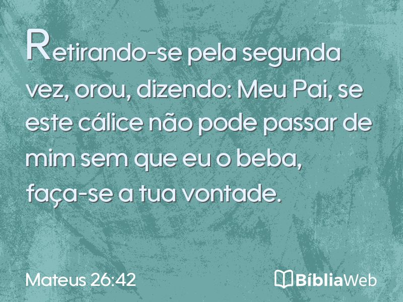Mateus 26:42 em imagem para compartilhar