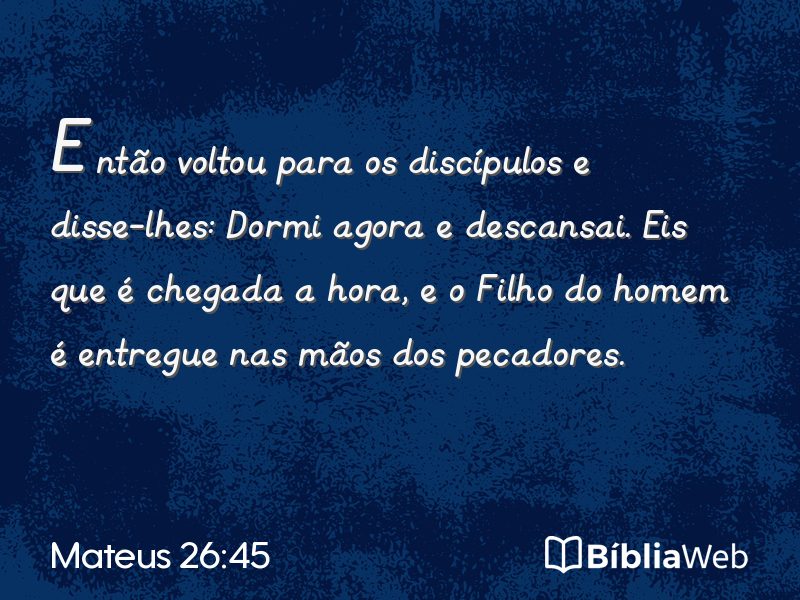 Mateus 26:45 em imagem para compartilhar