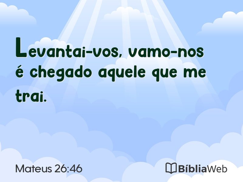 Mateus 26:46 em imagem para compartilhar