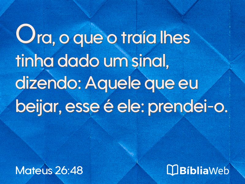 Mateus 26:48 em imagem para compartilhar