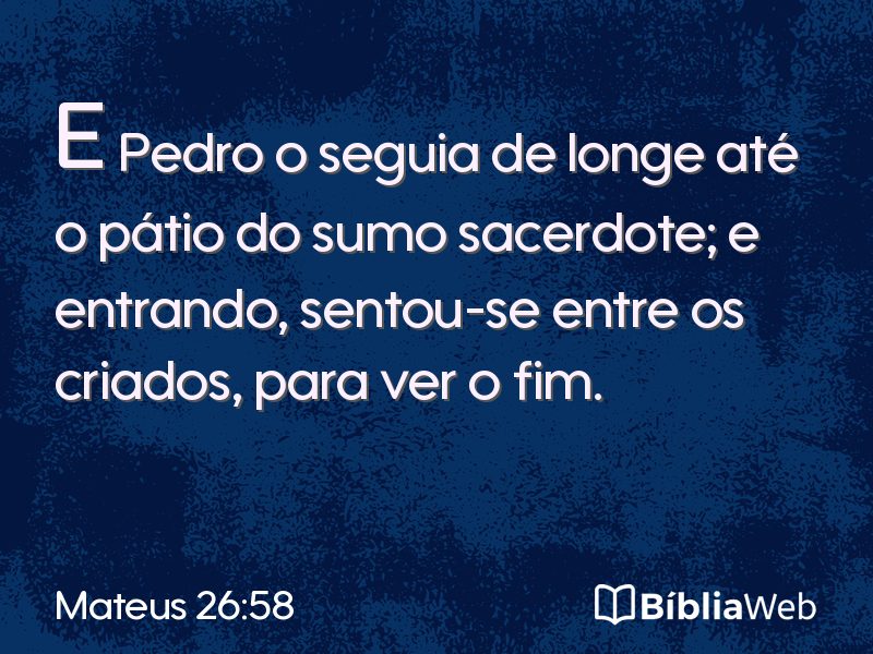 Mateus 26:58 em imagem para compartilhar