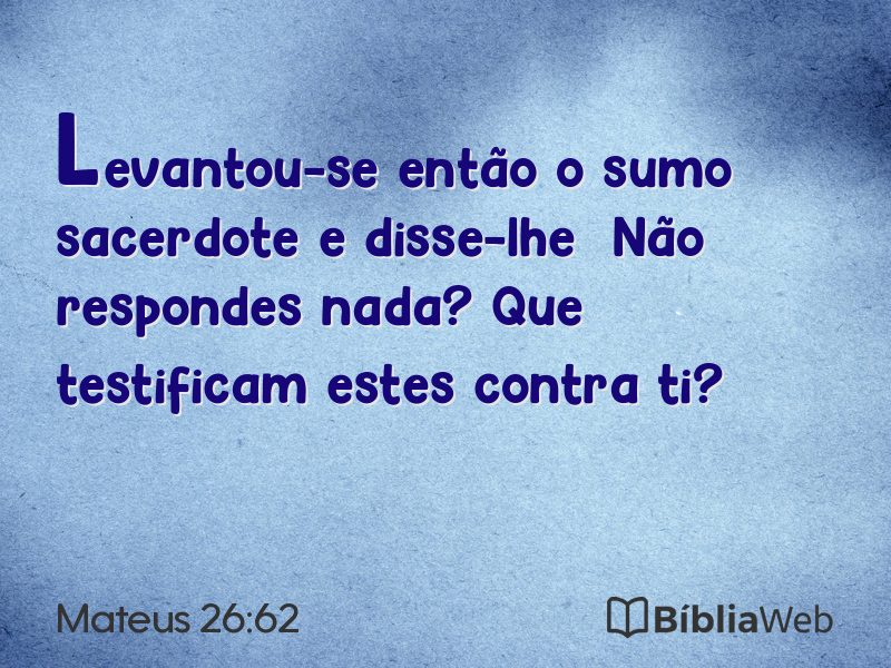 Mateus 26:62 em imagem para compartilhar