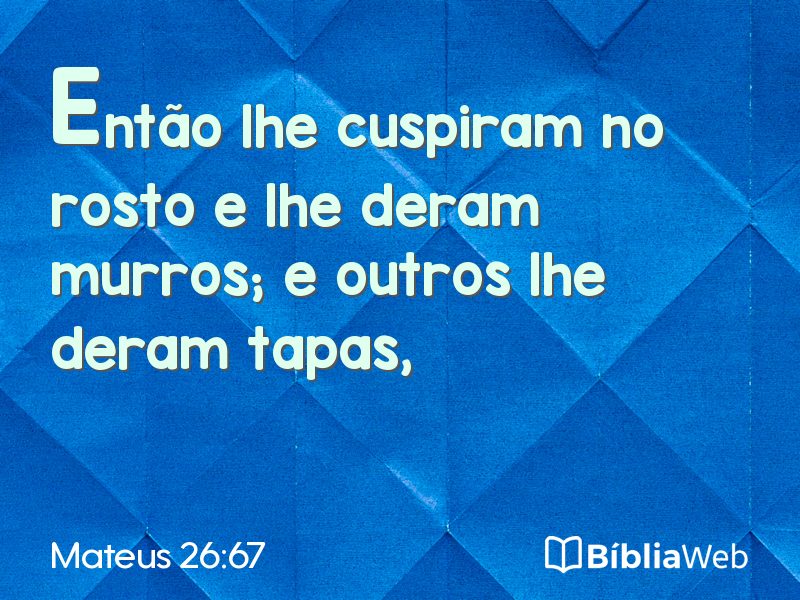Mateus 26:67 em imagem para compartilhar