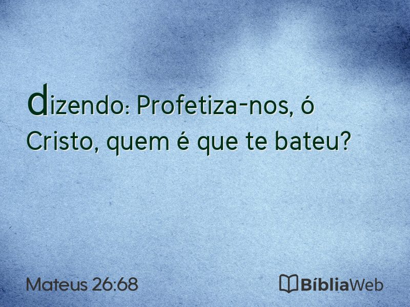 Mateus 26:68 em imagem para compartilhar