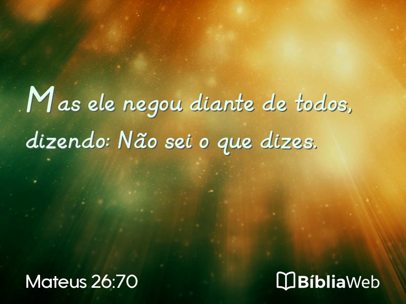 Mateus 26:70 em imagem para compartilhar