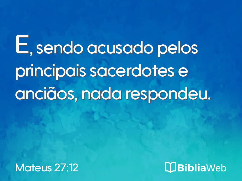Mateus 27:12 em imagem para compartilhar