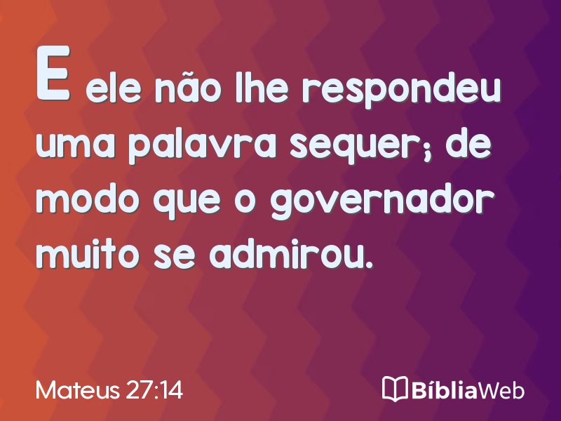 Mateus 27:14 em imagem para compartilhar
