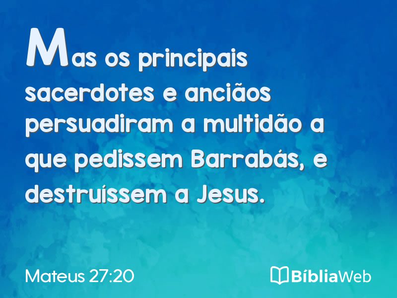 Mateus 27:20 em imagem para compartilhar
