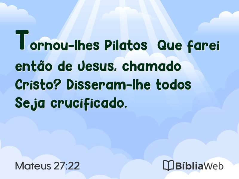 Mateus 27:22 em imagem para compartilhar