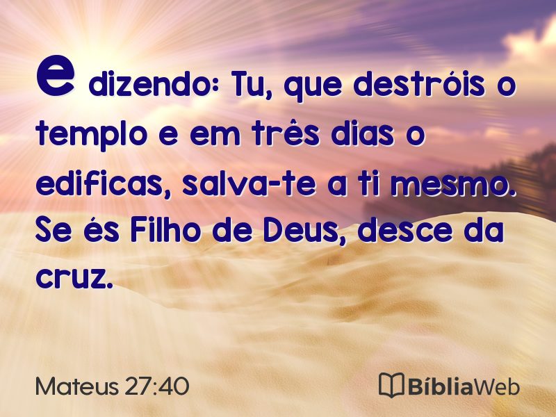 Mateus 27:40 em imagem para compartilhar