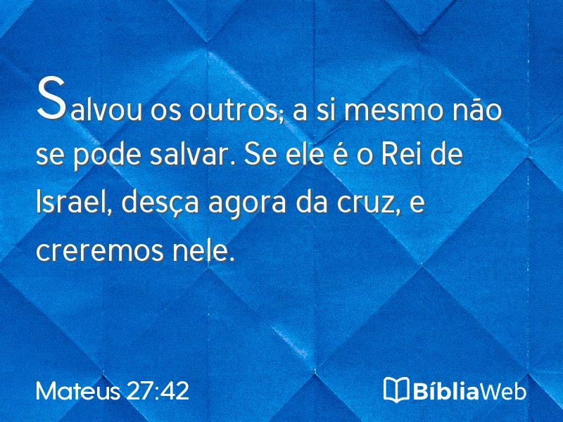 Mateus 27:42 em imagem para compartilhar