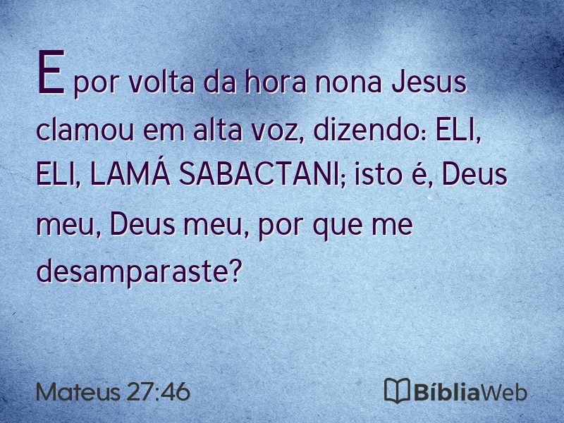 Mateus 27:46 em imagem para compartilhar
