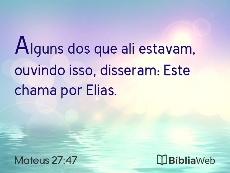 Mateus 27:47 em imagem para compartilhar