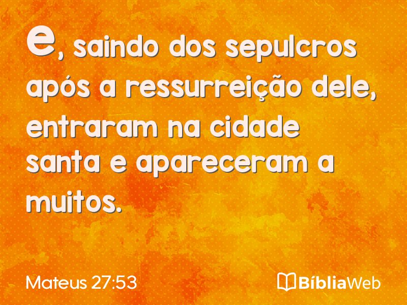 Mateus 27:53 em imagem para compartilhar