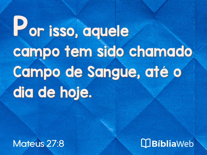 Mateus 27:8 em imagem para compartilhar