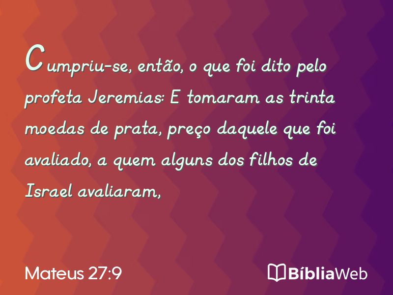 Mateus 27:9 em imagem para compartilhar